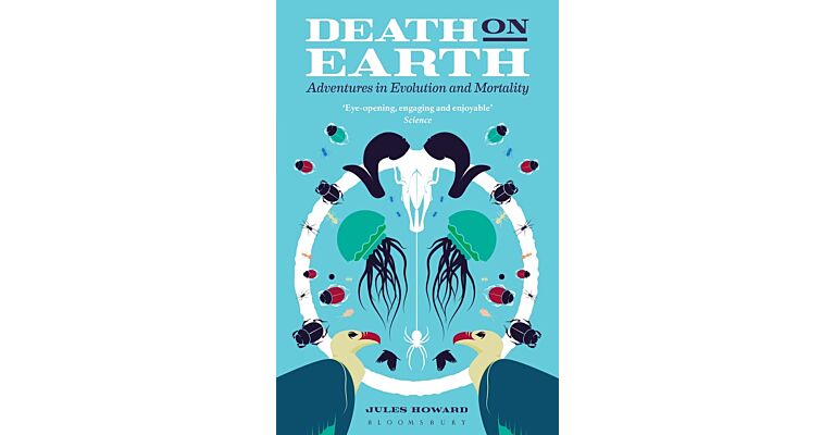 Death on Earth - Adventures in Evolution and Mortality