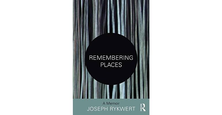 Remembering Places. A Memoir