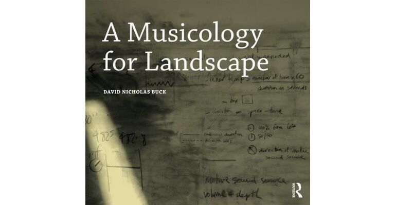 A Musicology for Landscape