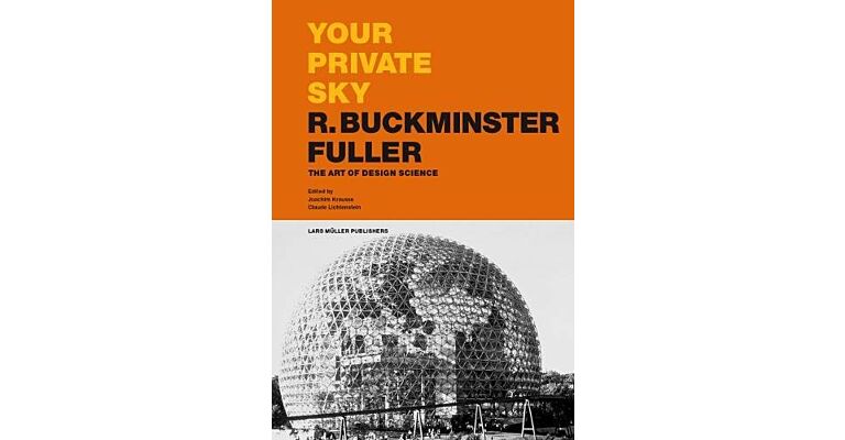 Buckminster Fuller - Your Private Sky (PBK)