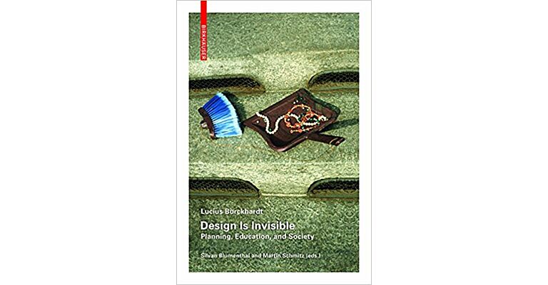 Design is Invisible - Planning, Education, and Society