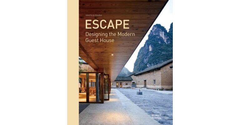 Escape - Designing the Modern Guest House