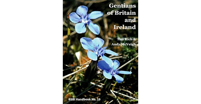 BSBI Handbooks 19 - The Gentians of Britain and Ireland