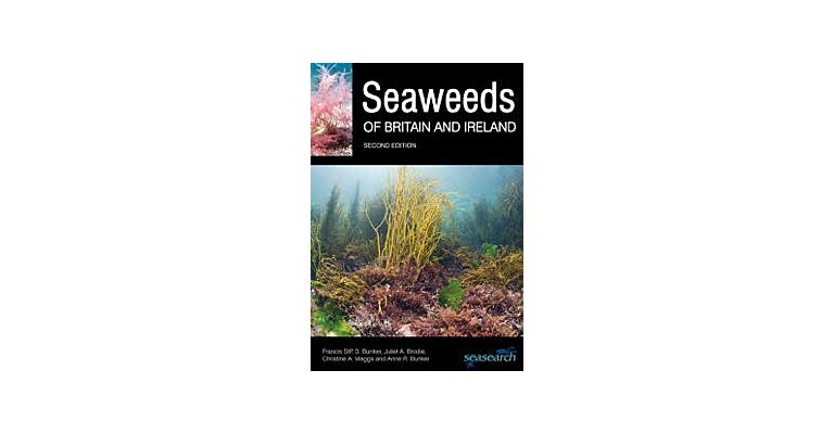 Seaweeds of Britain and Ireland (Second Edition)