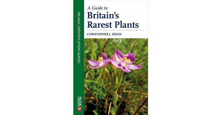 A Guide to Britain's Rarest Plants