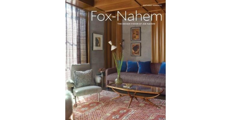 Fox-Nahem - The Design Vision of Joe Nahem