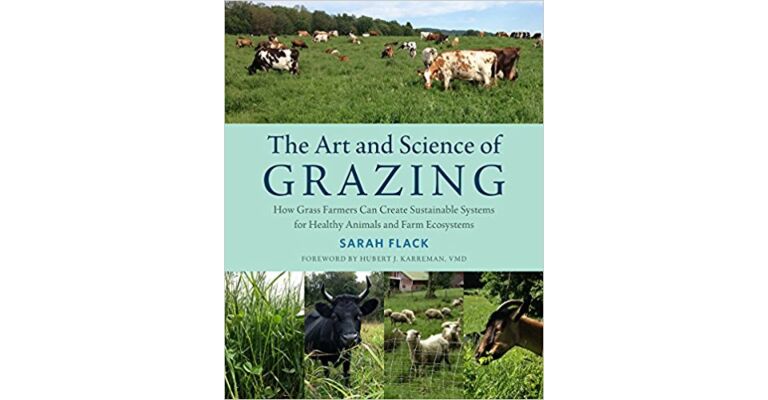 The Art and Science of Grazing - How Gass Farmers Can Create Sustainable Systems