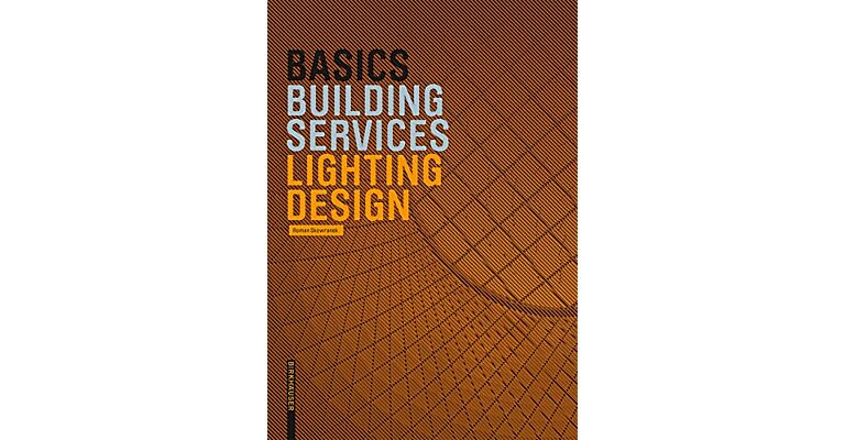 Basics Building Services - Lighting Design