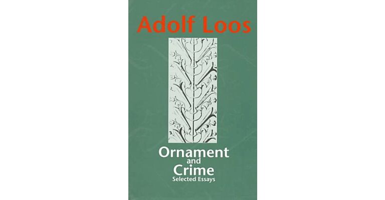 Ornament and Crime - Selected Essays