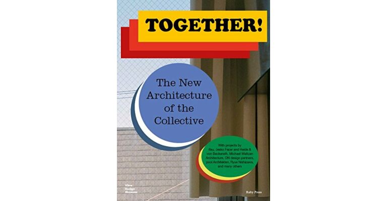 Together - The New Architecture of the Collective