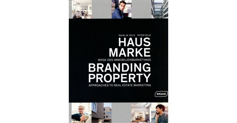 Branding Property - Approaches to Real Estate Marketing