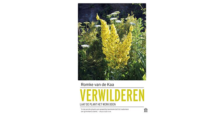 Verwilderen - Laat de plant het werk doen