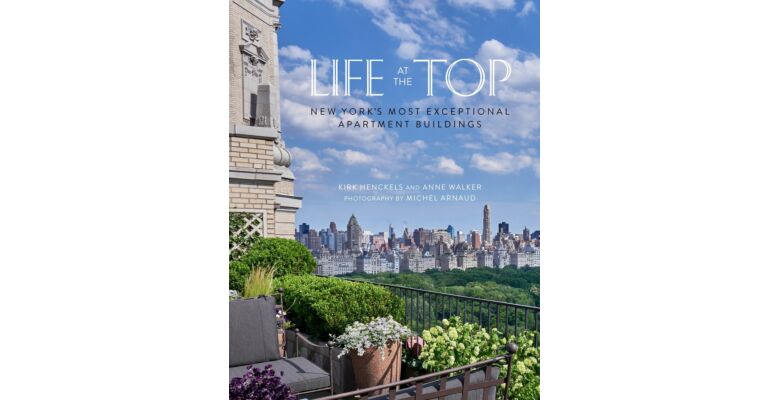 Life at the Top - New York's Most Exceptional Apartment Buildings