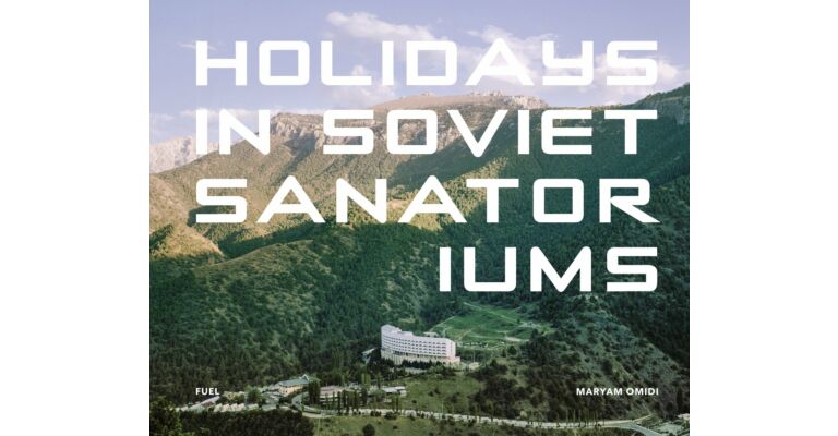 Holidays in Soviet Sanatoriums