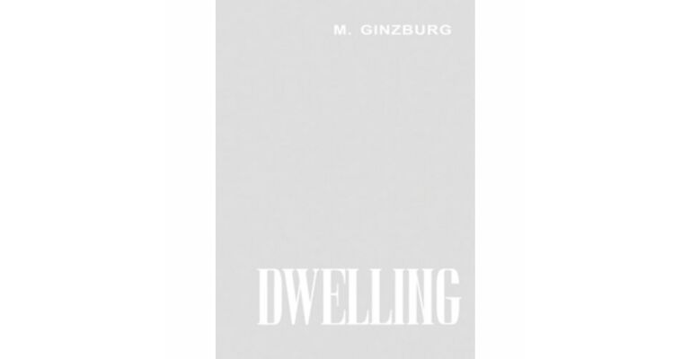 Dwelling - Five Years' Work on the Problem of Housing