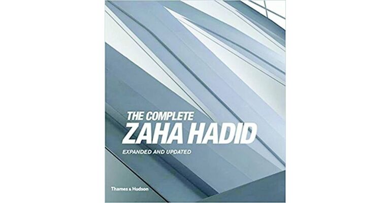 The Complete Zaha Hadid (Expanded and Updated Edition)