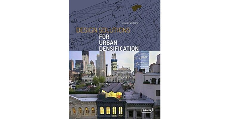 Design Solutions for Urban Densification