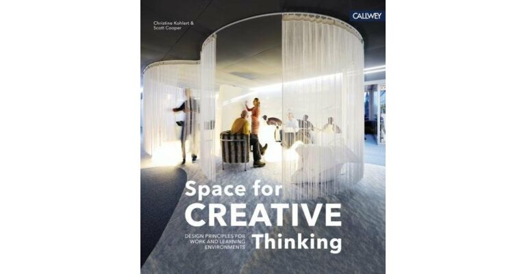 Space for Creative Thinking - Design Principles for Work and Learning Environments