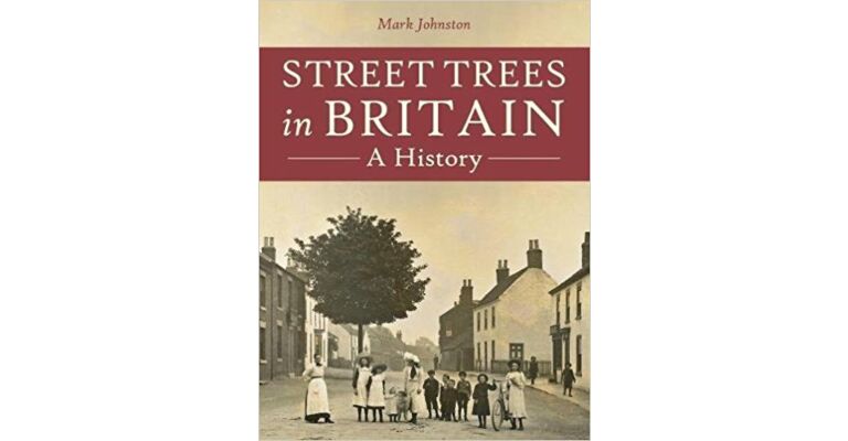 Street Trees in Britain - A History
