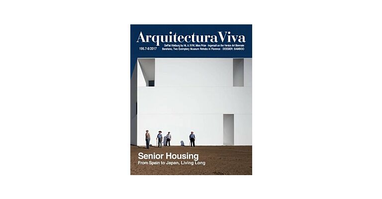 Arquitectura Viva 196 - Senior Housing from Spain to Japan