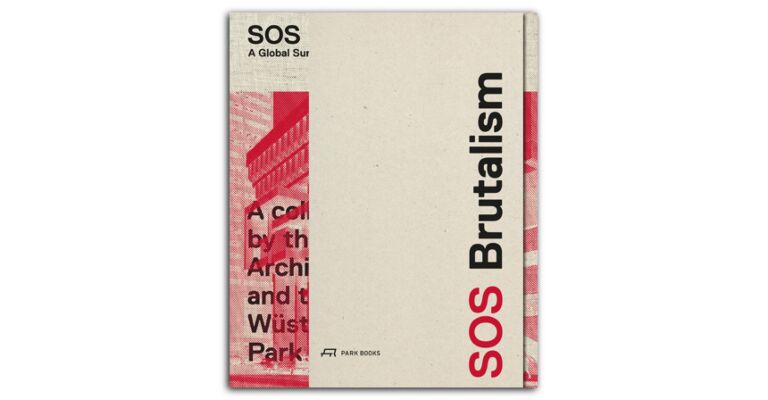 SOS Brutalism - A Global Survey