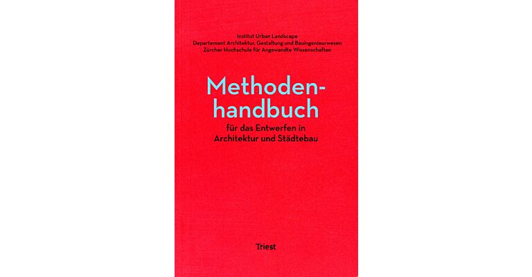 Methodenhandbuch für das Entwerfen in Architektur und Städtebau