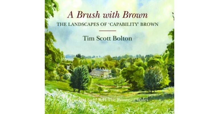 A Brush with Brown - The Landscapes of 'Capability' Brown