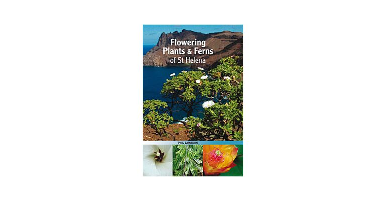 Flowering Plants & Ferns of St. Helena