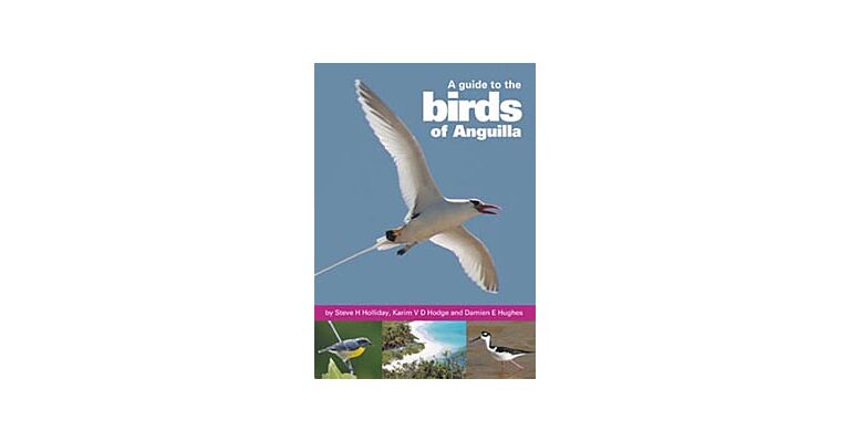 A Field Guide to the Birds of Anguilla