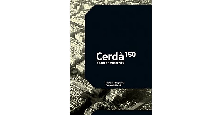 Cerdà: 150 Years of Modernity