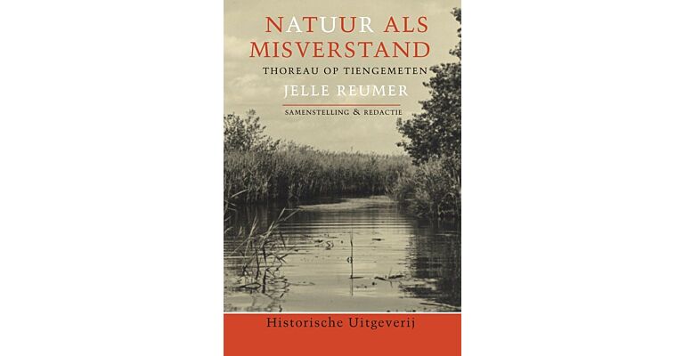 Natuur als misverstand - Thoreau op Tiengemeten