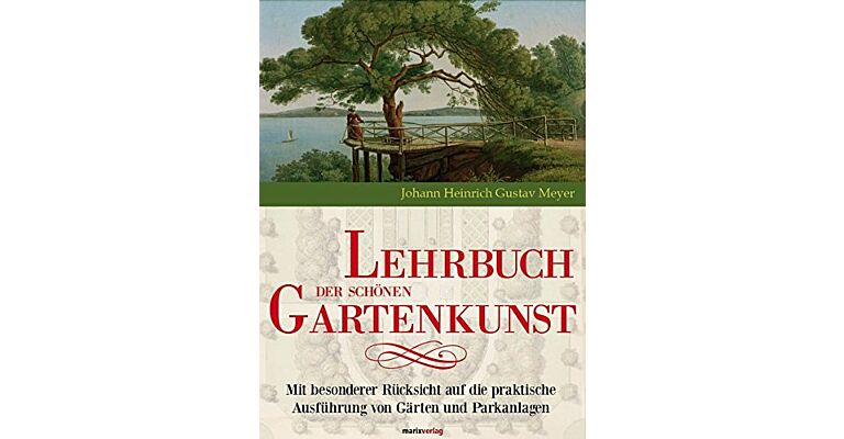 Lehrbuch der schönen Gartenkunst: