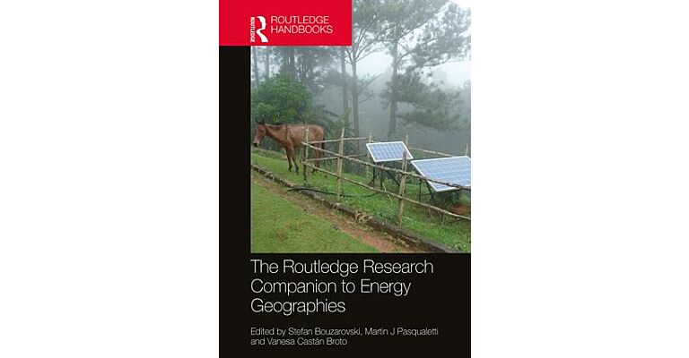 The Routledge Research Companion to Energy Geographies