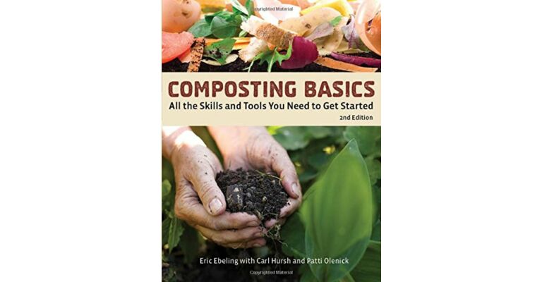 Composting Basics - All The Skills and Tools You Need to Get Started