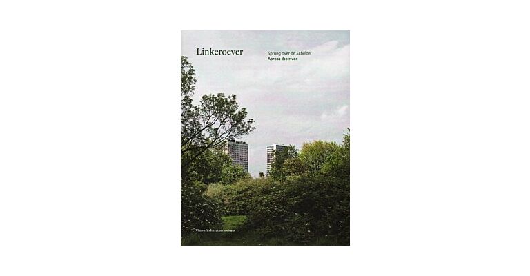 Linkeroever - Sprong over de Schelde / Across the river