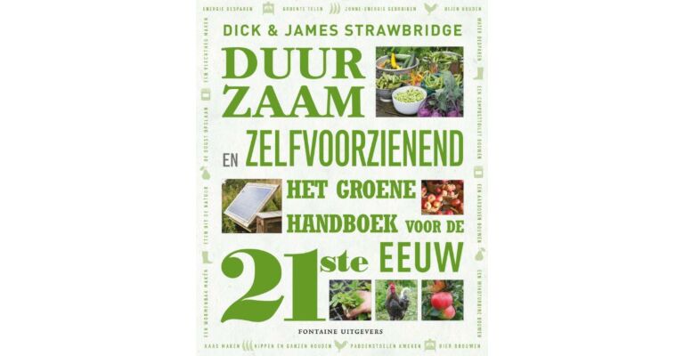 Duurzaam & Zelfvoorzienend - Het Groene Handboek voor de 21ste Eeuw