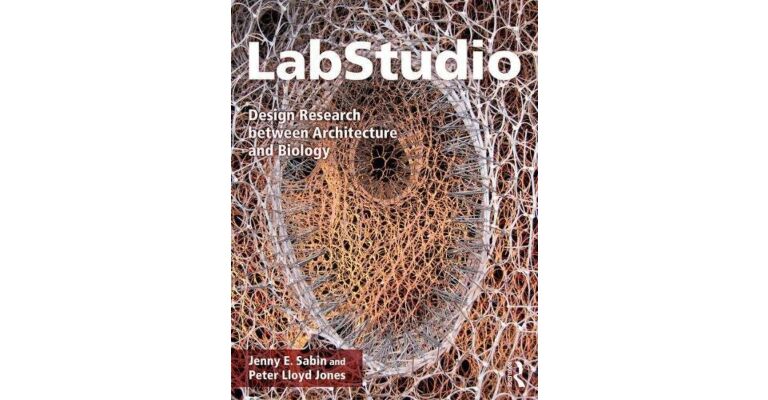 Labstudio: Design Research Between Architecture and Biology