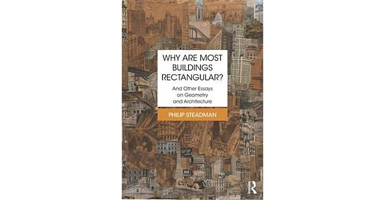 Why are Most Buildings Rectangular ?