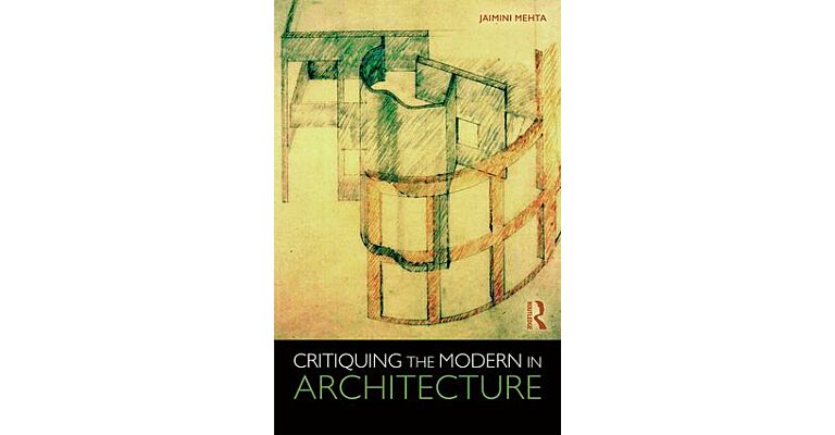 Critiquing The Modern in Architecture