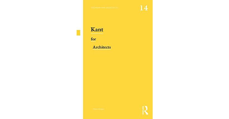 Thinkers for Architects 14 - Kant for Architects