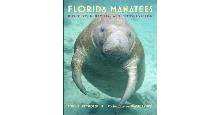 Florida Manatees - Biology, Behavior, and Conservation