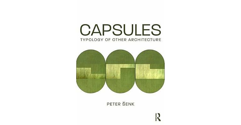 Capsules - Typology of Other Architecture