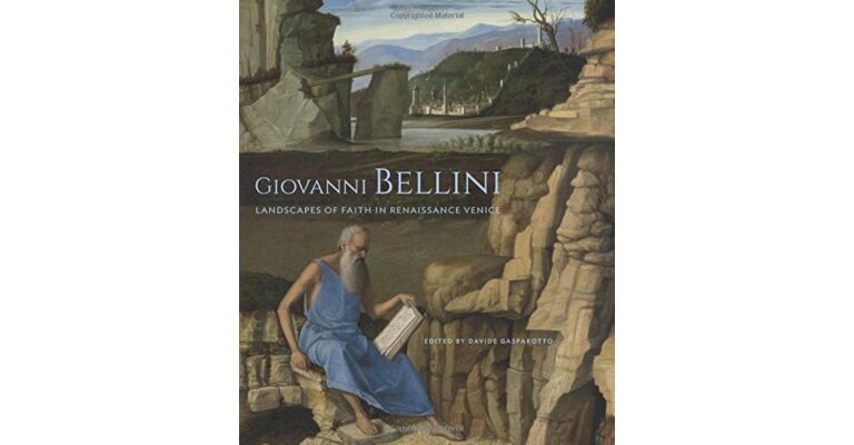 Giovanni Bellini - Landscapes of Faith in Renaissance Venice