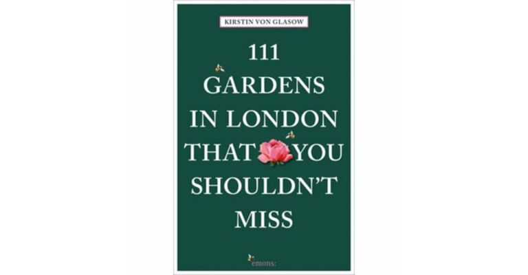 111 Gardens in London You Shouldn't Miss