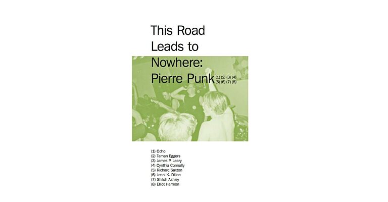 This Road Leads to Nowhere: Pierre Punk