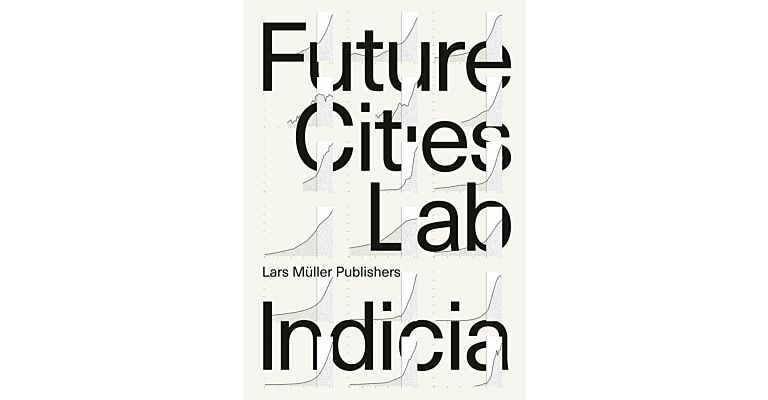 Future Cities Lab - Indicia 01