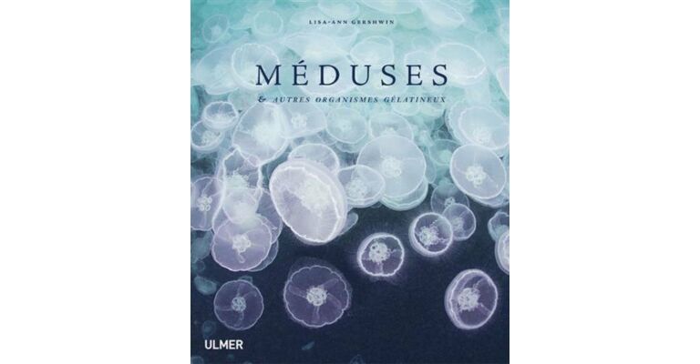 Méduses & autres organismes gélatineux