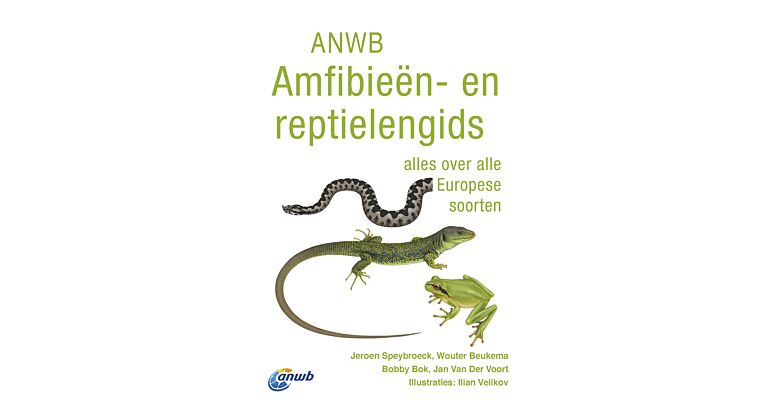ANWB Amfibieën- en reptielengids - Alles over alle Europese soorten