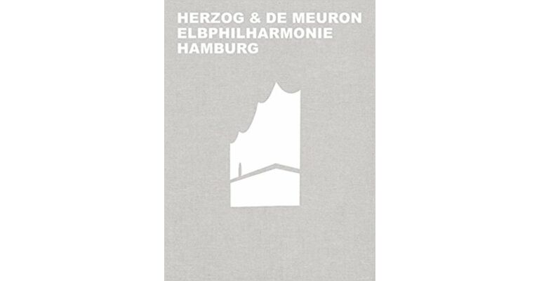 Herzog & De Meuron - Elbphilharmonie Hamburg