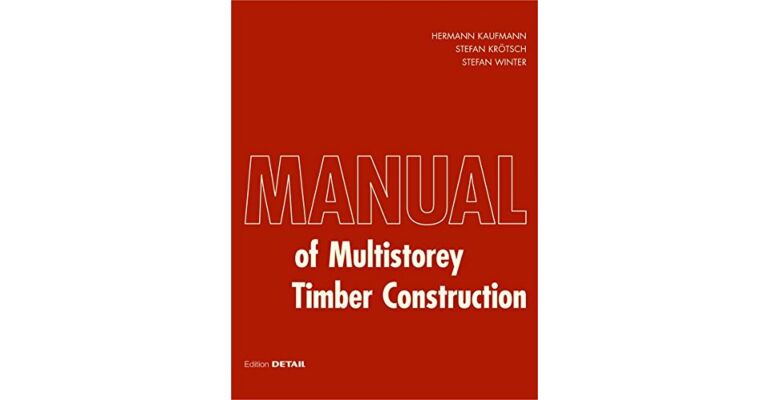 Manual of Multi-Storey Timber Construction (also available in German 9783955533568)